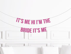 It's Me, Hi, I'm The Bride, It's Me Banner, Taylor Bachelorette Party Decorations, Eras Decor, Bach Party Supplies - Pretty Day