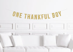 Thanksgiving Themed Boy's First Birthday Sign Decor, One Thankful Boy Cusrive Banner, Decoration for a Fall Theme 1st Birthday - Pretty Day