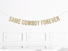 Same Cowboy Forever Banner, Nashville Bachelorette Party Decorations, Disco Cowgirl Bachelorette, Space Cowboy Bach - Pretty Day