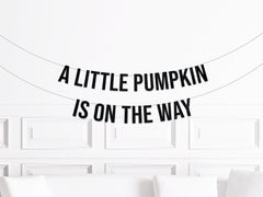 A Little Pumpkin is On the Way, Halloween Baby Shower Decorations, October Baby Shower Decor, Fall Baby Shower Banner, Autumn Baby Shower - Pretty Day