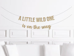 A Little Wild One is on the Way Banner, Jungle Safari Theme Baby Shower Decorations, Animal Theme Baby Shower Decor, A Wild One Boy - Pretty Day