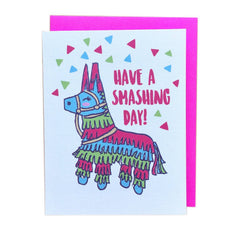Have A Smashing Day! Greeting Card - Papermain - Pretty Day